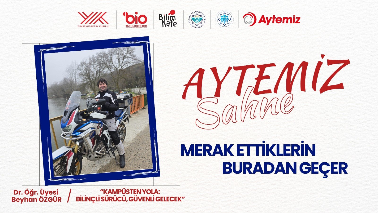 GÜVENLİ SÜRÜŞÜ ANLATACAK