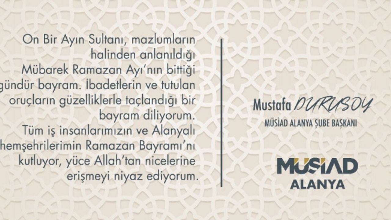 MÜSİAD BAŞKANI DURUSOY'DAN BAYRAM MESAJI