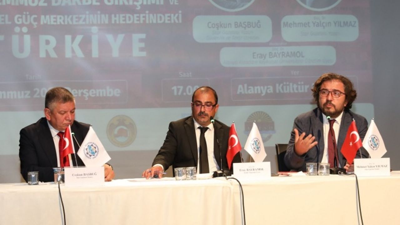 ALKÜ’DE, 15 TEMMUZ İHANETİ VE KÜRESEL GÜCÜN HEDEFİNDEKİ TÜRKİYE KONUŞULDU