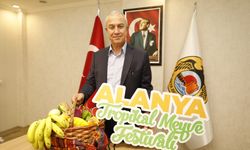 ALANYA TROPİKAL MEYVE FESTİVALİ'NE HAZIR